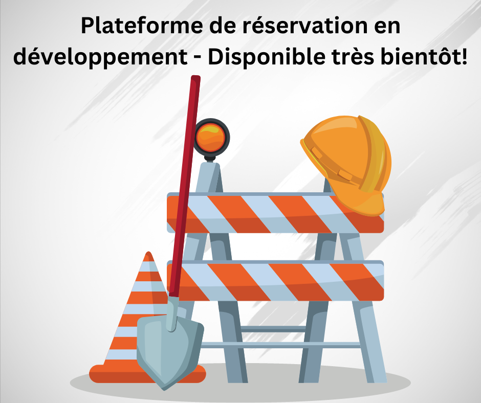 Plateforme de réservation en développement – Disponible sous peu!